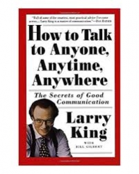LÀM SAO NÓI CHUYỆN VỚI MỘT NGƯỜI HOÁN TOÀN XA LẠ / LARRY KING 4