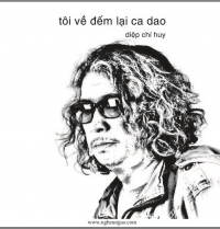 TÔI VỀ ĐẾM LẠI CA DAO / DIỆP CHÍ HUY